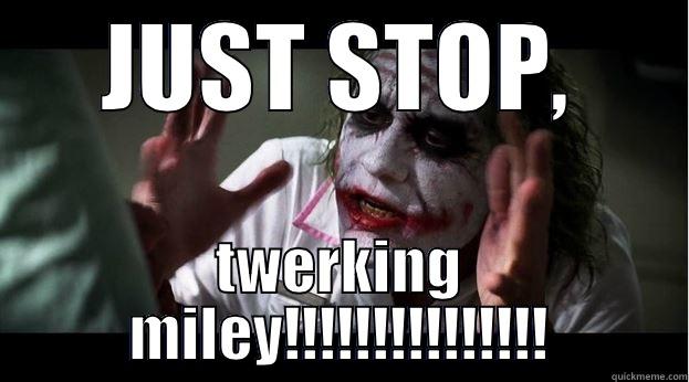 JOKER's complaint - JUST STOP, TWERKING MILEY!!!!!!!!!!!!!!! Joker Mind Loss