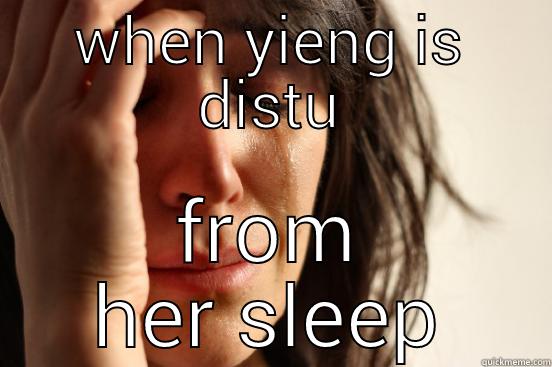 why am I awake:( - WHEN YIENG IS DISTURBED FROM HER SLEEP First World Problems