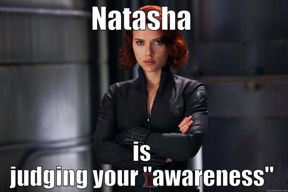 NATASHA IS JUDGING YOUR 