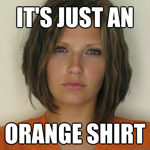 It's just an orange shirt  Attractive Convict