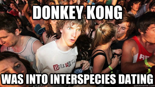 Donkey Kong was into interspecies dating  Sudden Clarity Clarence