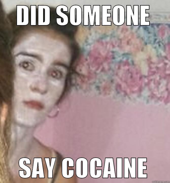 DID SOMEONE SAY COCAINE Misc