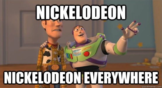 Nickelodeon nickelodeon everywhere  Toy Story Everywhere