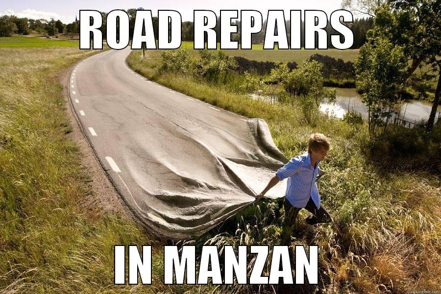 silly man - ROAD REPAIRS IN MANZAN Misc