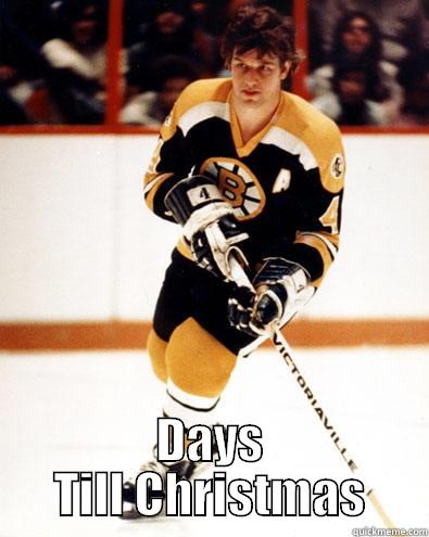 Bobby Orr -  DAYS TILL CHRISTMAS Misc