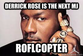 derrick rose is the next mj roflcopter  
