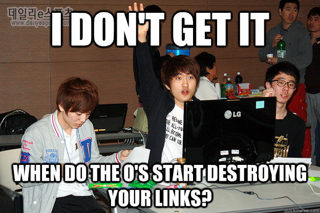 i don't get it when do the o's start destroying your links?  Studious Flash