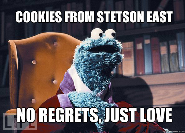 cookies from stetson east no regrets, just love  Cookieman