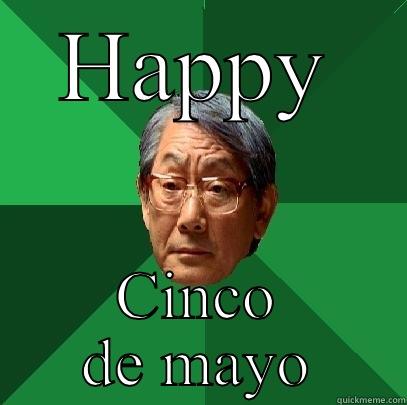 HAPPY CINCO DE MAYO High Expectations Asian Father