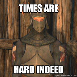 times are hard indeed  Dragons Dogma guardsmen