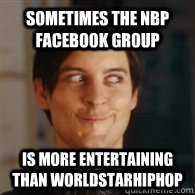 Sometimes the NBP facebook group Is more entertaining than Worldstarhiphop - Sometimes the NBP facebook group Is more entertaining than Worldstarhiphop  Emo Peter Parker
