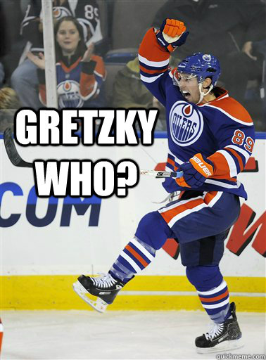 Gretzky who? - Gretzky who?  Gretzky Who