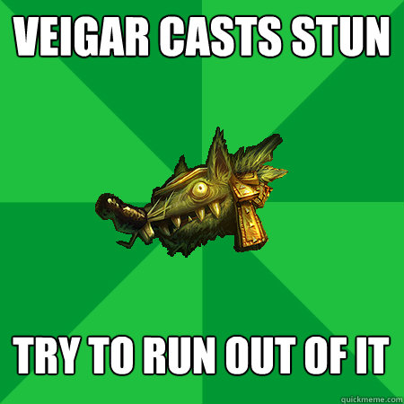 Veigar cASTS STUN Try to run out of it - Veigar cASTS STUN Try to run out of it  Bad LoL Player