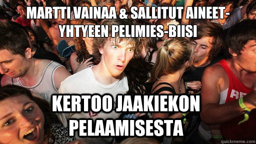 Martti Vainaa & Sallitut aineet-yhtyeen Pelimies-biisi kertoo jaakiekon pelaamisesta  Sudden Clarity Clarence