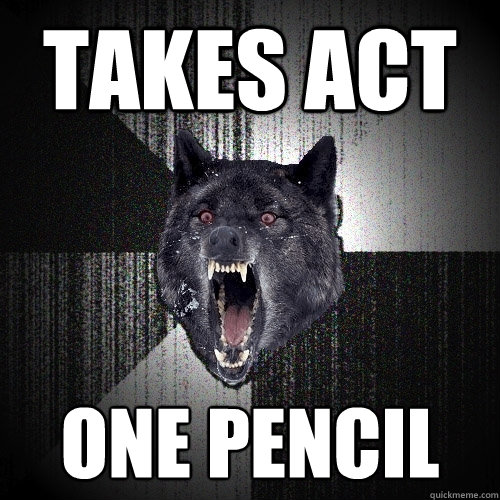 takes act one pencil  Insanity Wolf