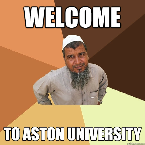 WELCOME To Aston University - WELCOME To Aston University  Ordinary Muslim Man