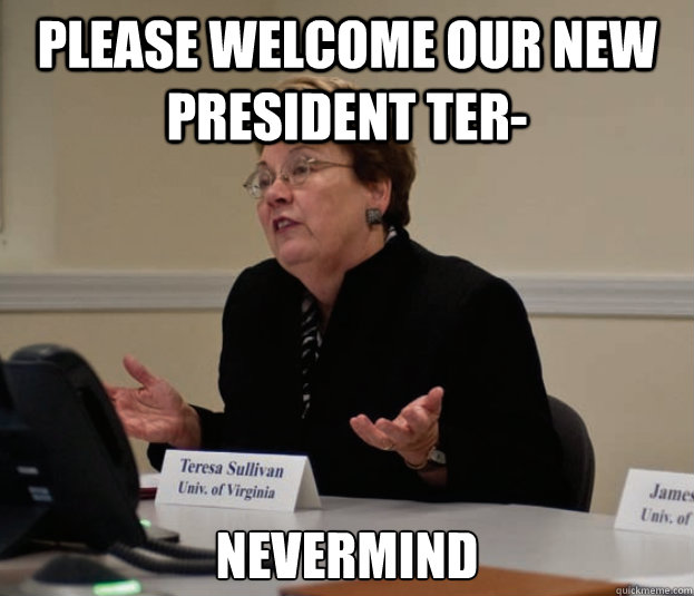 please welcome our new president ter- nevermind  Silly Sully