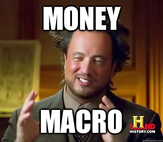 Money Macro  Ancient Aliens