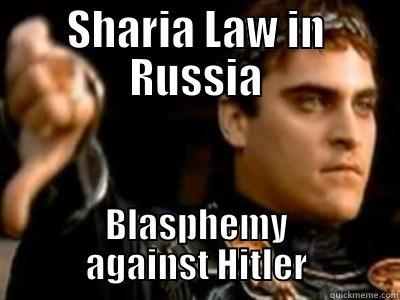 SHARIA LAW IN RUSSIA BLASPHEMY AGAINST HITLER Downvoting Roman