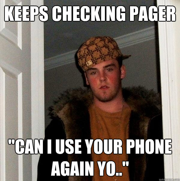 Keeps checking pager 