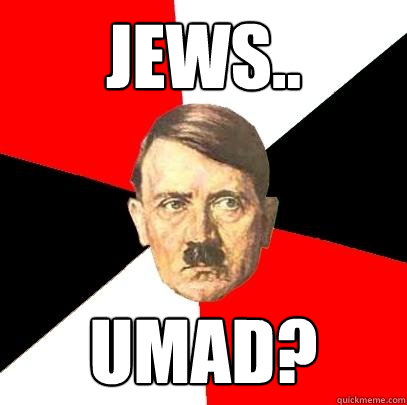 Jews.. umad?  