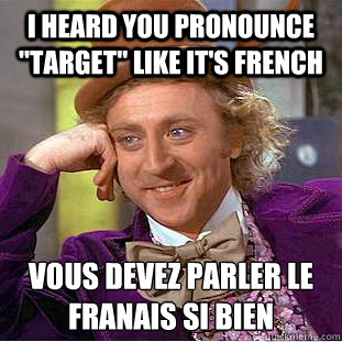 I heard you pronounce 