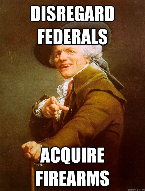 Disregard Federals acquire firearms  Joseph Ducreux