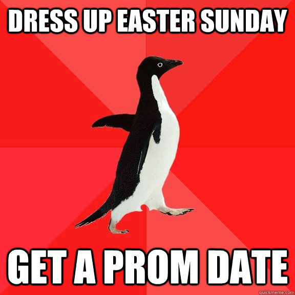 dress up easter sunday Get a prom date  Socially Awesome Penguin