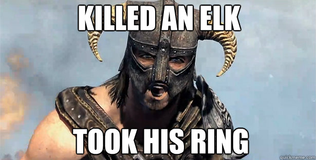 KILLED AN ELK TOOK HIS RING  skyrim