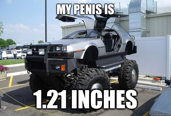 My penis is 1.21 inches  