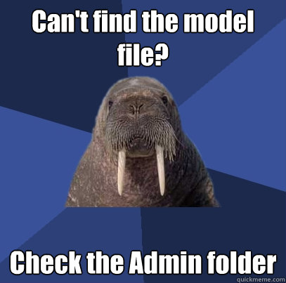 Can't find the model file? Check the Admin folder  Web Developer Walrus