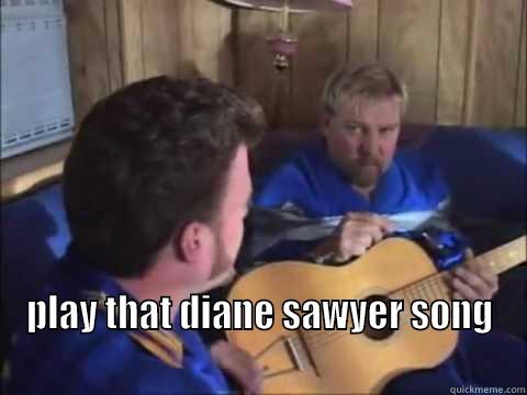 Trailer Park Boys -  PLAY THAT DIANE SAWYER SONG                                                                     Misc