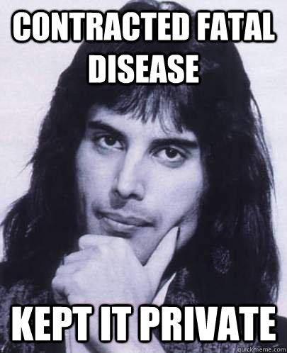 Contracted Fatal Disease Kept it Private  Good Guy Freddie Mercury