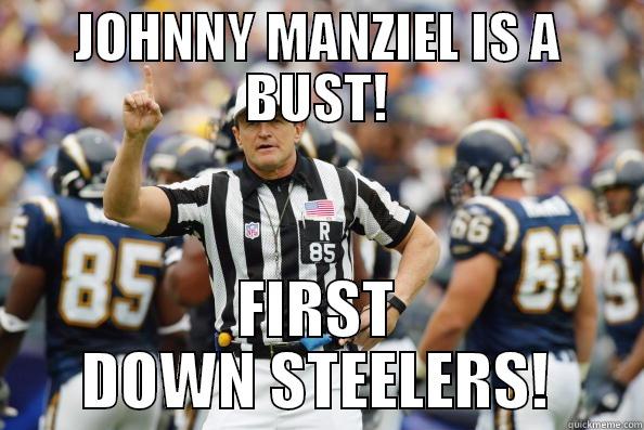 ed hercules! - JOHNNY MANZIEL IS A BUST! FIRST DOWN STEELERS! Misc