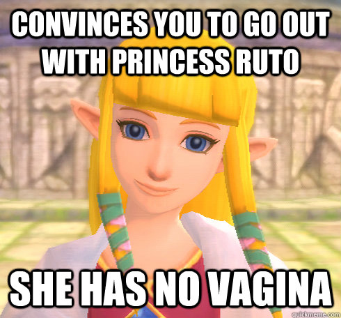 Convinces you to go out with princess ruto  She has no vagina  Dicktease Zelda