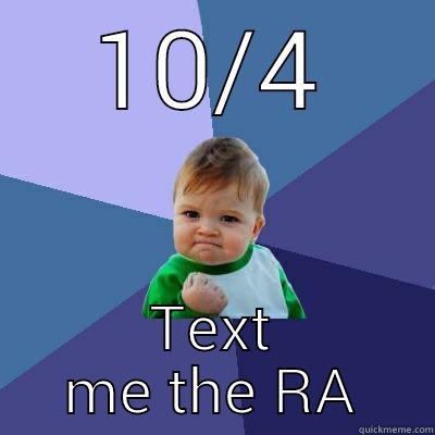 10/4 TEXT ME THE RA Success Kid