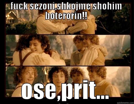 FUCK SEZONI,SHKOJME SHOHIM BOTERORIN!! OSE,PRIT... Misc