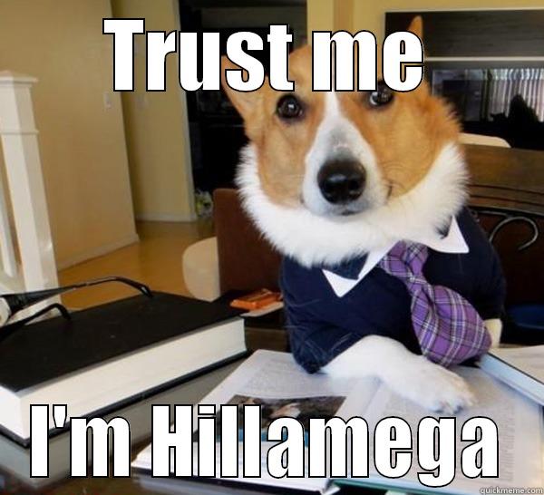 TRUST ME I'M HILLAMEGA Lawyer Dog