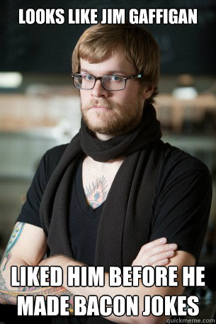 Looks Like Jim Gaffigan Liked him before he made bacon jokes   Hipster Barista