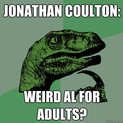 Jonathan Coulton: Weird Al for adults?  Philosoraptor