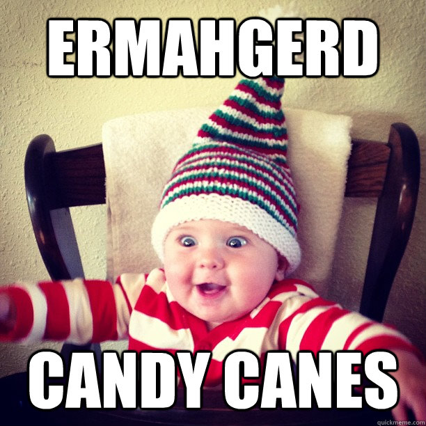 ermahgerd candy canes - ermahgerd candy canes  Misc