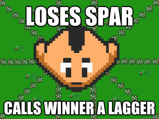 Loses Spar Calls winner a lagger  Graal Noob