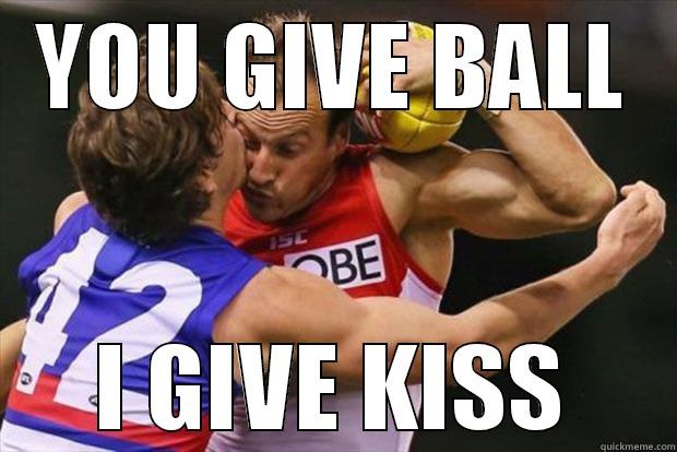 YOU GIVE BALL I GIVE KISS Misc