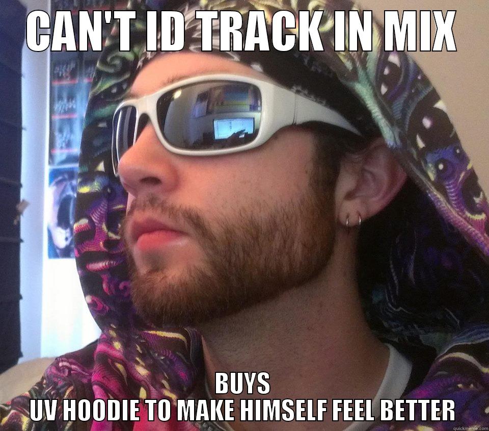 CAN'T ID TRACK IN MIX BUYS UV HOODIE TO MAKE HIMSELF FEEL BETTER Misc