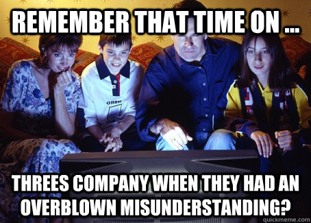 Remember that time on ... Threes Company when they had an overblown misunderstanding? - Remember that time on ... Threes Company when they had an overblown misunderstanding?  TV Memories