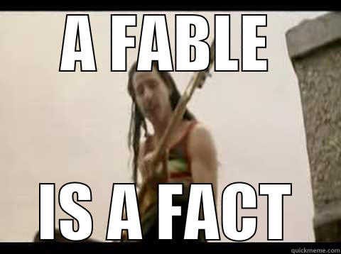 A F R E - A FABLE IS A FACT Misc