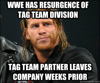 WWE has resurgence of tag team division Tag team partner leaves company weeks prior - WWE has resurgence of tag team division Tag team partner leaves company weeks prior  Bad Luck Curt Hawkins