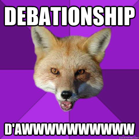 debationship d'awwwwwwwwww  Forensics Fox