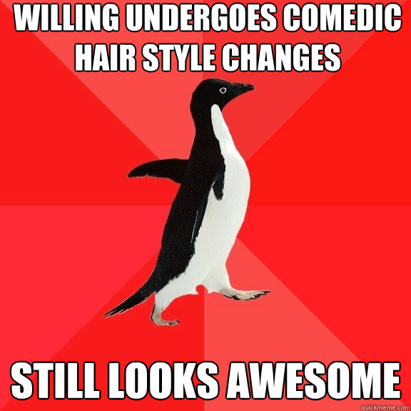 willing undergoes comedic hair style changes still looks awesome  Socially Awesome Penguin