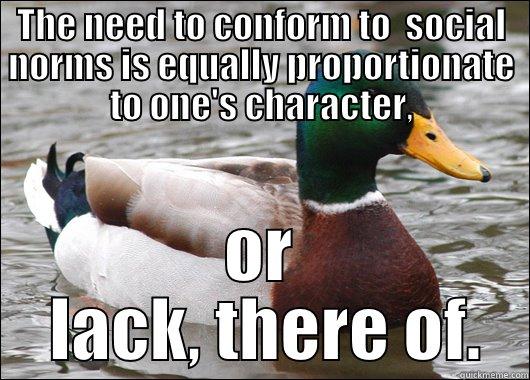 Ths need to conform  -  OR  LACK, THERE OF. Actual Advice Mallard